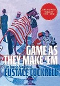 Cover: Game As They Make 'Em - Mission Point Press