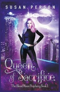 Cover: Queen of Sacrifice - Person Publishing, LLC