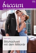 Cover: Blitzhochzeit mit dem Million&auml;r - CORA Verlag