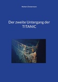 Cover: Der zweite Untergang der TITANIC - Books on Demand