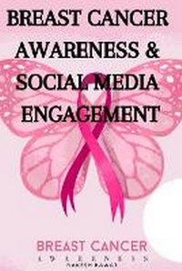 Abbildung von: Breast Cancer Awareness & Social Media Engagement - Rakesh Rawat