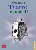 Cover: Teatro reunido, II - Fondo de cultura econ&oacute;mica