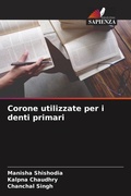 Cover: Corone utilizzate per i denti primari - Edizioni Sapienza