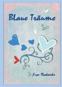 Abbildung von: Blaue Traeume - Nur Drucken