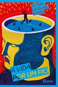 Cover: A vida por um fio - Editora Ftd S.A.