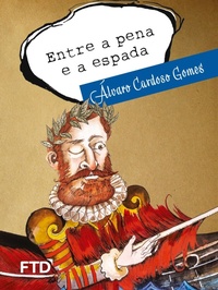 Enlarge image Cover: Entre a pena e a espada - Editora Ftd S.A.