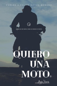 Abbildung von: Quiero una moto - Aguja Literaria