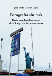 Abbildung von: Fotografía sin más - EDICIONES METALES PESADOS