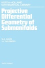 Cover: Projective Differential Geometry of Submanifolds - Elsevier