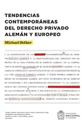 Cover: Tendencias contempor&aacute;neas del derecho privado alem&aacute;n y europeo - Universidad Nacional de Colombia