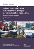 Abbildung von: Afectaciones a Derechos Ambientales en tiempos de crisis climática y pandemia: algunos estudios de caso, volumen II - Universidad Nacional de Colombia