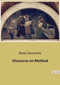 Abbildung von: Discourse on Method - Culturea Editions