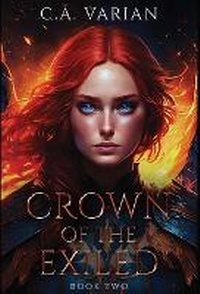 Enlarge image Cover: Crown of the Exiled - Cherie Varian
