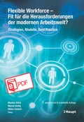 Cover: Flexible Workforce - Fit f&uuml;r die Herausforderungen der modernen Arbeitswelt? - Haupt Verlag