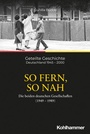 Cover: So fern, so nah - Kohlhammer