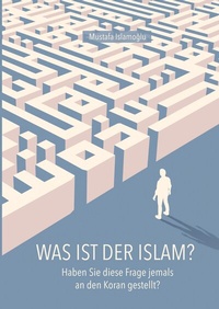 Abbildung von: Was ist der Islam? - tredition