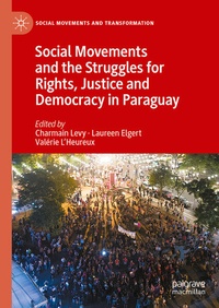 Enlarge image Cover: Social Movements and the Struggles for Rights, Justice and Democracy in Paraguay - Palgrave Macmillan