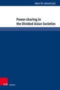 Bild: Power-sharing in the Divided Asian Societies - Brill Deutschland