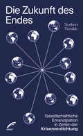 Cover: Die Zukunft des Endes - Unrast Verlag