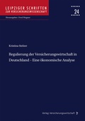 Cover: Regulierung der Versicherungswirtschaft in Deutschland - Eine &ouml;konomische Analyse - VVW Verlag Versicherungswirtschaft