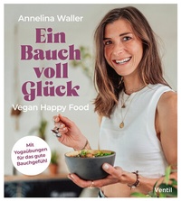 Abbildung von: Ein Bauch voll Glück - Ventil Verlag