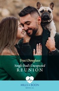 Cover: Single Dad's Unexpected Reunion - HarperCollins