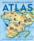 Cover: What's Where on Earth? Atlas - DK Children