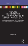 Abbildung von: Tackling Environmental Health Inequalities in a South African City? - Routledge