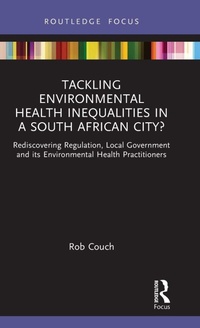 Abbildung von: Tackling Environmental Health Inequalities in a South African City? - Routledge