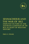 Cover: Sennacherib and the War of 1812 - T.& T.Clark Ltd