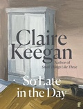 Cover: So Late in the Day - Faber & Faber