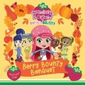 Cover: Berry Bounty Banquet - Penguin Young Readers