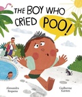 Cover: The Boy Who Cried Poo - Frances Lincoln Children's Books