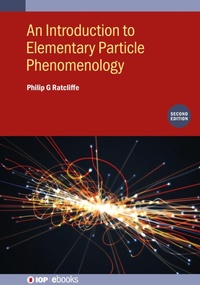 Enlarge image Cover: An Introduction to Elementary Particle Phenomenology (Second Edition) - Institute of Physics Publishing