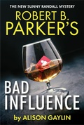 Cover: Robert B. Parker's Bad Influence - No Exit Press