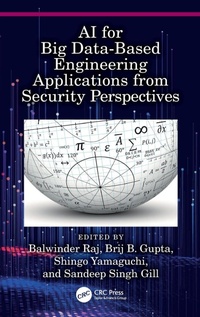 Abbildung von: AI for Big Data-Based Engineering Applications from Security Perspectives - CRC Press
