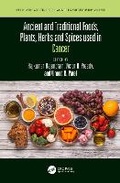 Cover: Ancient and Traditional Foods, Plants, Herbs and Spices used in Cancer - CRC Press