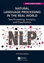 Cover: Natural Language Processing in the Real World - Chapman & Hall/CRC