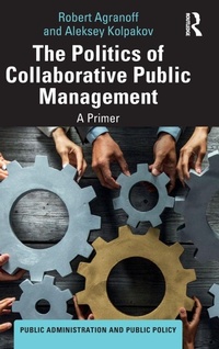 Enlarge image Cover: The Politics of Collaborative Public Management - Routledge