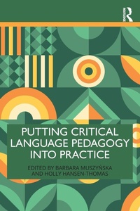 Enlarge image Cover: Putting Critical Language Pedagogy into Practice - Routledge
