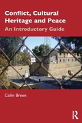 Cover: Conflict, Cultural Heritage and Peace - Routledge
