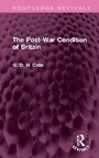 Cover: The Post-War Condition of Britain - Routledge