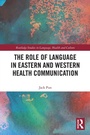 Cover: The Role of Language in Eastern and Western Health Communication - Routledge
