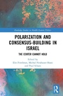 Cover: Polarization and Consensus-Building in Israel - Routledge