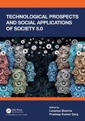 Cover: Technological Prospects and Social Applications of Society 5.0 - Chapman & Hall/CRC