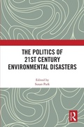 Cover: The Politics of 21st Century Environmental Disasters - Routledge