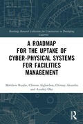 Cover: A Roadmap for the Uptake of Cyber-Physical Systems for Facilities Management - Routledge
