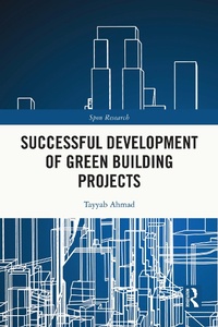 Enlarge image Cover: Successful Development of Green Building Projects - Routledge