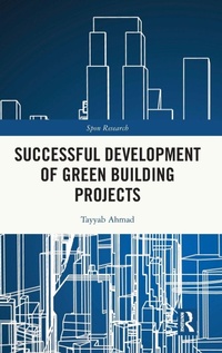 Enlarge image Cover: Successful Development of Green Building Projects - Routledge