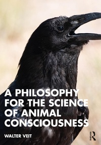 Abbildung von: A Philosophy for the Science of Animal Consciousness - Routledge